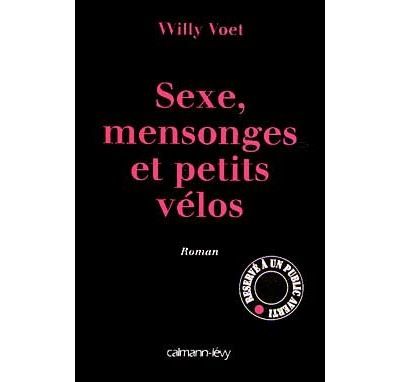 Sexe, mensonges et petits vélos