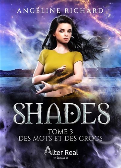 Shades Tome 3 Des mots et des crocs Tome 3