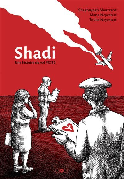 Shadi Une histoire du vol PS 752