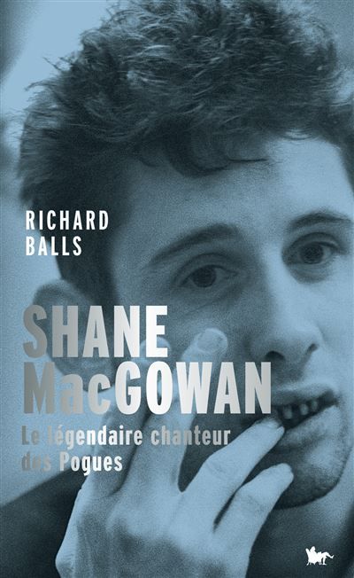 Shane MacGowan Le légendaire chanteur des Pogues