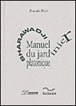 Sharawadji Manuel du jardinier platonique