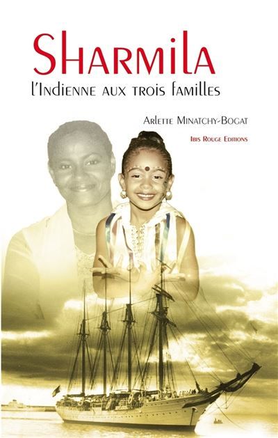 Sharmila, l'Indienne aux trois familles - récit historique L'indienne aux trois familles