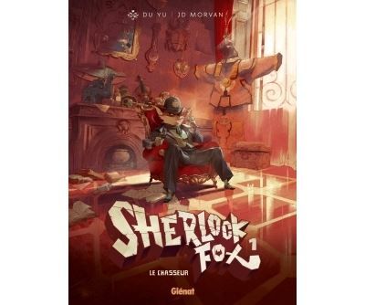 Sherlock Fox - Tome 01 Le chasseur