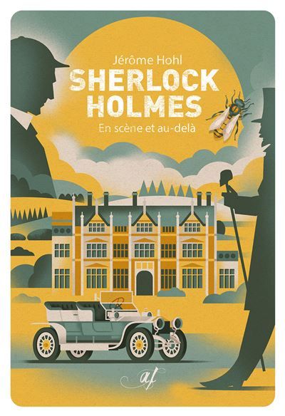 Sherlock Holmes En scène et au-delà
