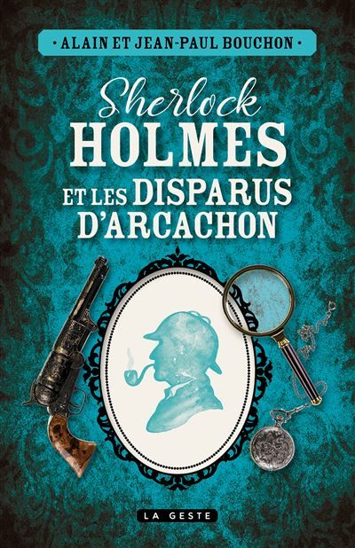 Sherlock holmes et les disparus d'arcachon