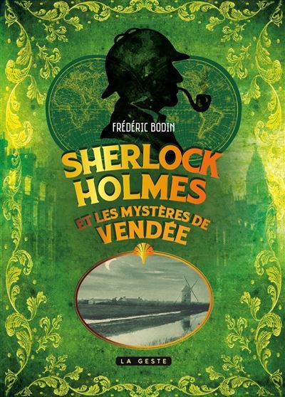 Sherlock holmes et les mystères de vendée