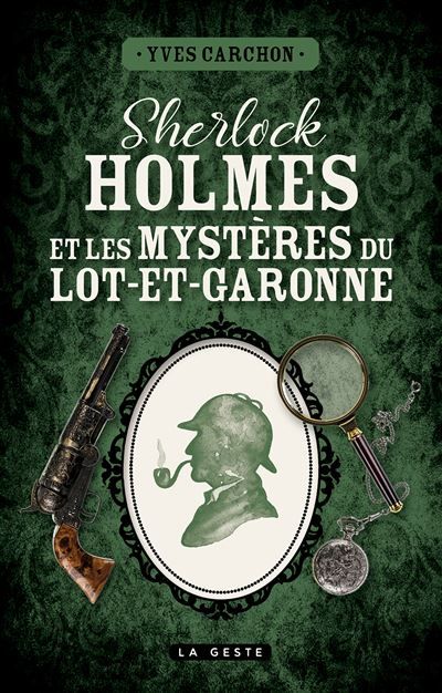 Sherlock holmes et les mysteres du lot-et-garonne (poche)
