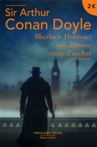 Sherlock Holmes : son dernier coup d'archet Son dernier coup d'archet