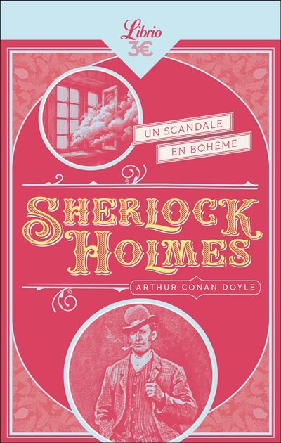 Sherlock Holmes - Un scandale en Bohême Suivi de trois autres récits