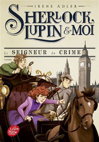 Sherlock, Lupin et moi - Tome 10 Le seigneur du crime