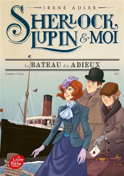 Sherlock, Lupin et moi - Tome 12 Le bateau des adieux