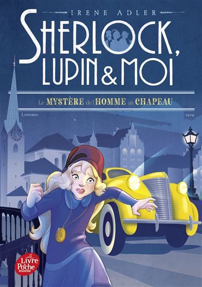 Sherlock, Lupin et moi - Tome 15 Le mystère de l'homme au chapeau