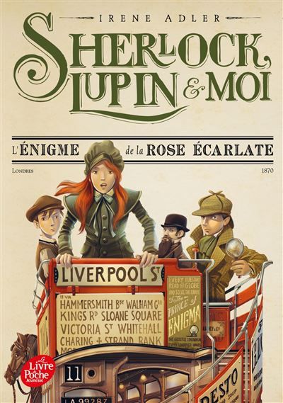 Sherlock, Lupin et moi - Tome 3 L'énigme de la rose écarlate - Béatrice Didiot