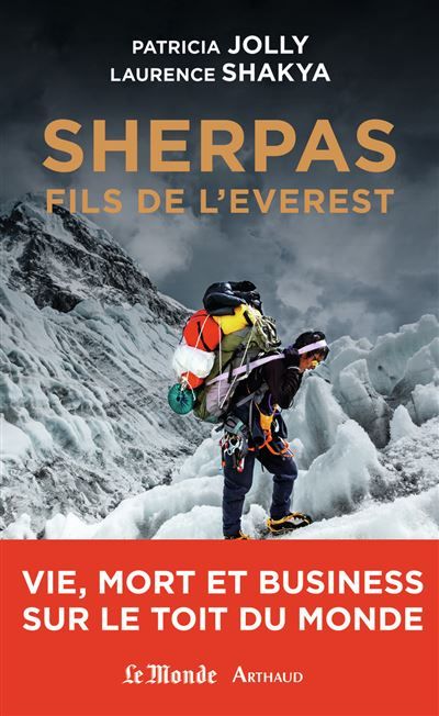Sherpas, fils de l'Everest Vie, mort et business sur le toit du monde