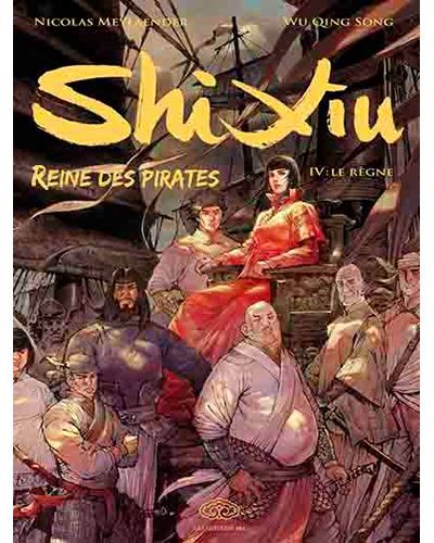 Shi Xiu, Reine des pirates - Tome 4 - Le règne