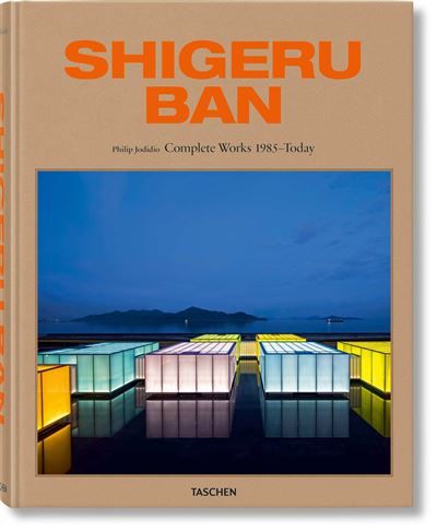 Shigeru Ban Complete Works 1985–Today