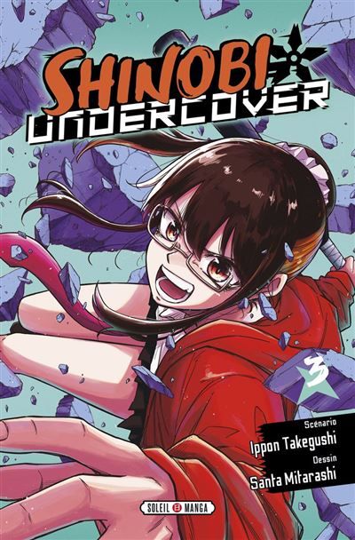 Couverture de Shinobi Undercover T03 par Ippon Takegushi