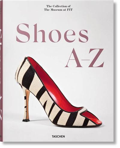Shoes A–Z The Collection of The Museum at FIT