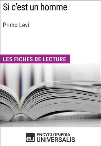 Si c'est un homme de Primo Levi Les Fiches de lecture d'Universalis