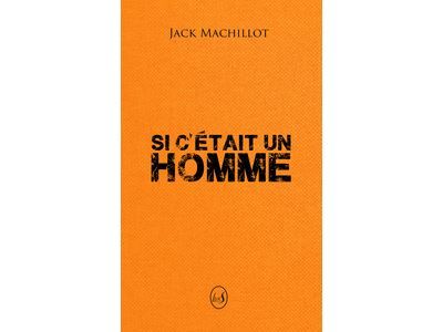 Si c'était un homme