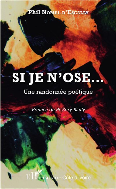 Si je n'ose... Une randonnée poétique