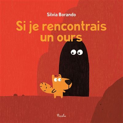Si je rencontrais un ours ? - Silvia Borando
