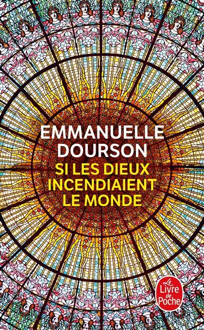 Si les dieux incendiaient le monde