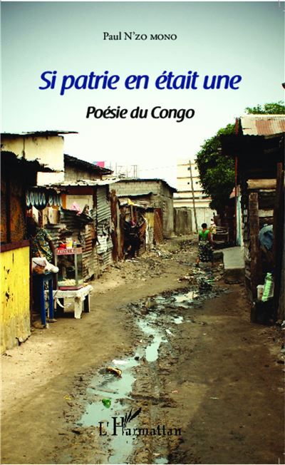 Si patrie en était une Poésie du Congo