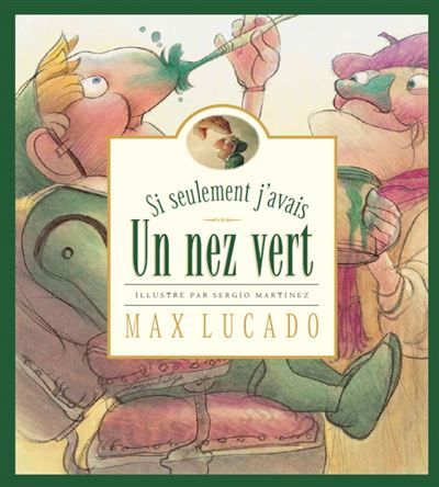 Si seulement j'avais un nez vert Accepter le corps que Dieu nous a donné