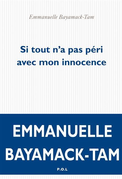 Si tout n'a pas péri avec mon innocence