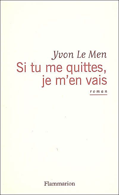 Si tu me quittes, je m'en vais