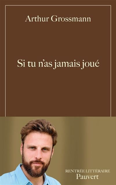 Si tu n'as jamais joué