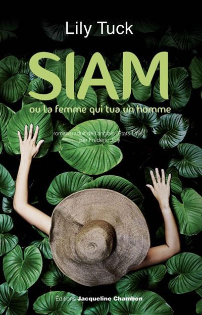 Siam Ou la Femme qui tua un homme