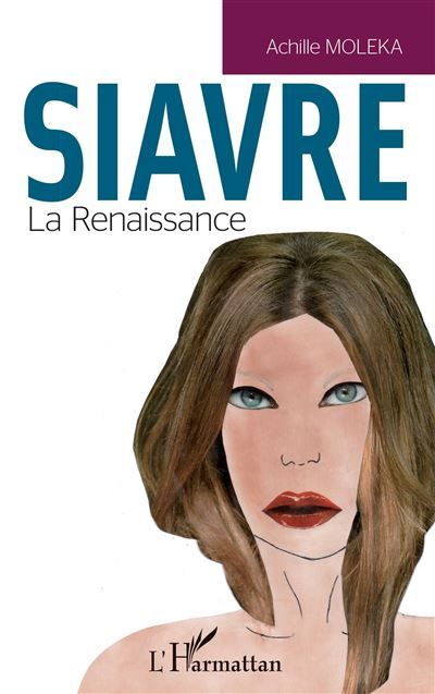 Siavre La renaissance
