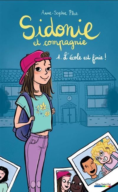 Sidonie et compagnie L'école est finie!