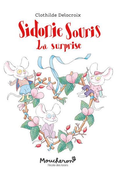 Sidonie Souris - La surprise