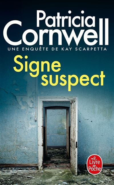 Signe suspect Une enquête de Kay Scarpetta