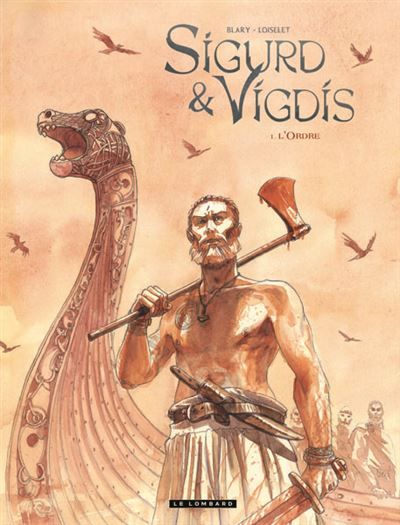 Sigurd et Vigdis - Tome 1 - L'Ordre - Benoît Blary
