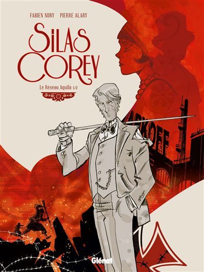 Silas Corey - Tome 01 Le Réseau Aquila 1/2