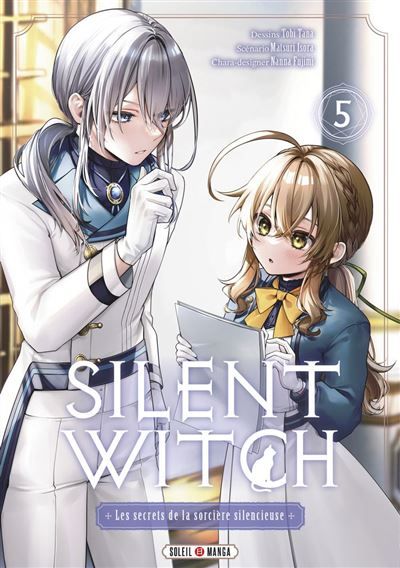 Silent Witch T05 - Les Secrets de la sorcière silencieuse