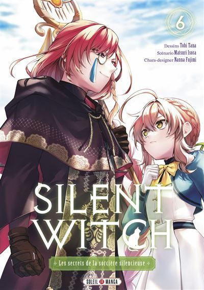 Couverture de Silent Witch T06 - Les Secrets de la sorcière silencieuse par Matsuri Isora