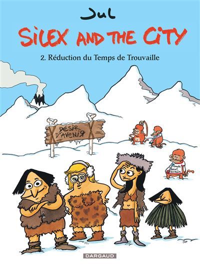 Silex and the city - Tome 2 - Réduction du Temps de Trouvaille
