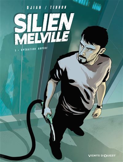 Silien Melville - Tome 01 Opération Arpège