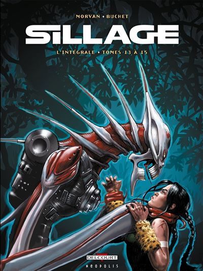 Sillage - Intégrale T13 à T15 Intégrale Tome 13  à Tome 15