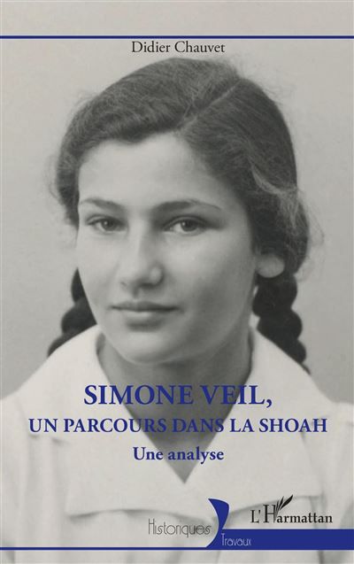 Simone Veil, un parcours dans la Shoah Une analyse