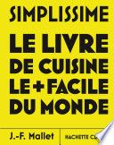 Simplissime - Les nouvelles recettes les plus faciles du monde