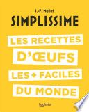 Couverture de Simplissime : Les recettes d'oeufs les + faciles du monde par Jean-François Mallet
