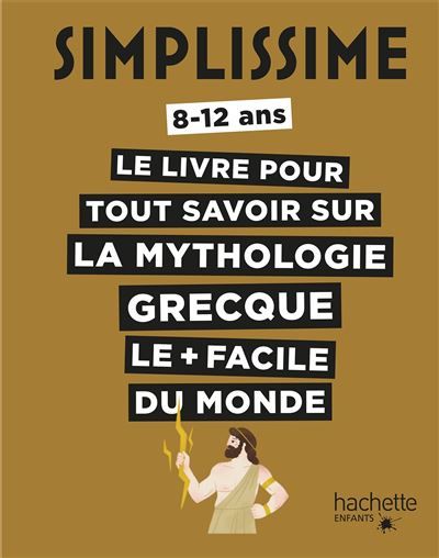 Simplissime - Tout savoir sur la mythologie grecque - Zang Hengjing