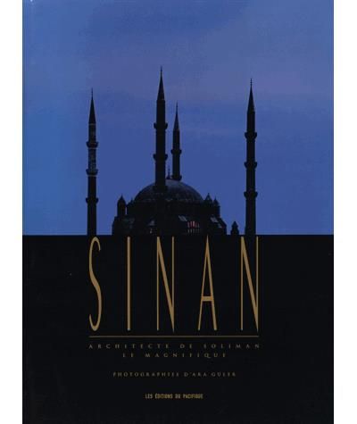 Sinan, architecte de Soliman le Magnifique