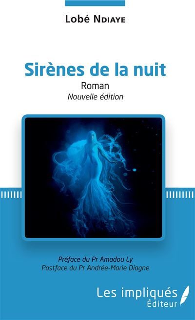 Sirènes de la nuit (nouvelle édition) Roman